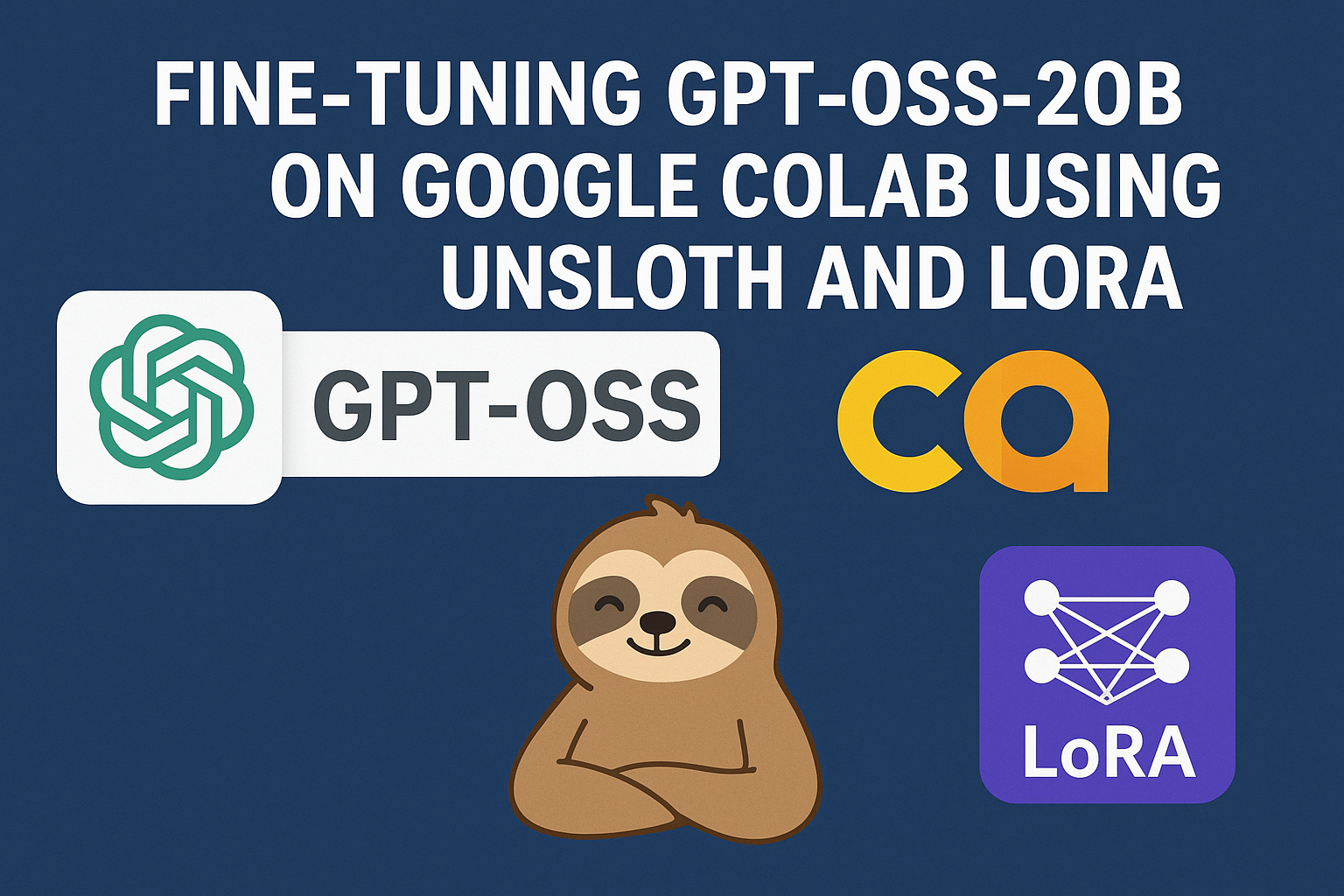 Fine-Tuning GPT-OSS-20B on Google Colab Using Unsloth and LoRA